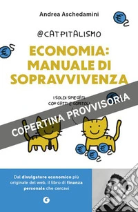Economia: manuale di sopravvivenza