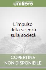 L'impulso della scienza sulla società libro