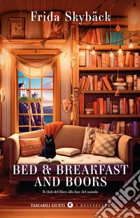 Bed & breakfast and books. Il club del libro alla fine del mondo libro