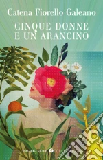 Cinque donne e un arancino libro
