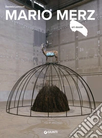 Mario Merz. Ediz. a colori libro