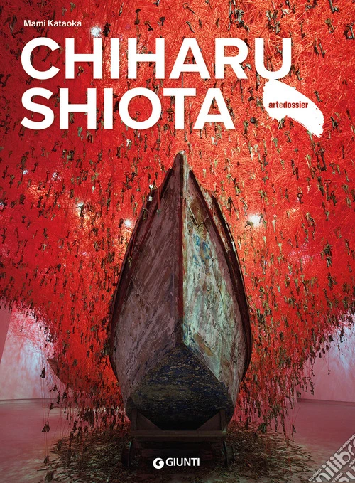 Chiharu Shiota. Ediz. italiana