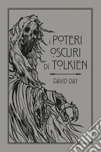 I poteri oscuri di Tolkien