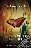 Osservatore oscuro libro