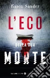 L'eco della tua morte libro