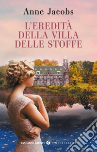 L'eredità della Villa delle Stoffe libro