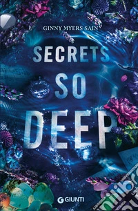 Secrets so deep. Ediz. italiana