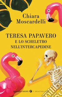 Teresa Papavero e lo scheletro nell'intercapedine libro