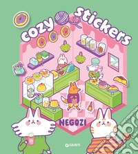 Negozi. Cozy stickers. Ediz. a colori libro