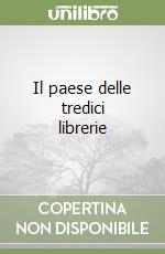 Il paese delle tredici librerie