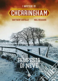 Tempesta di neve. I misteri di Cherringham libro