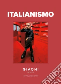 Italianismo. Giachi. Milano. A boutique design studio