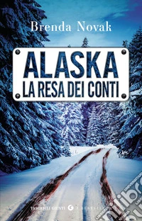 Alaska. La resa dei conti libro