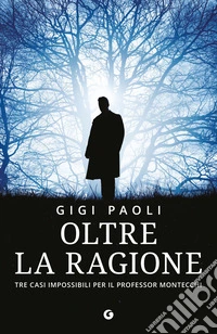Oltre la ragione libro