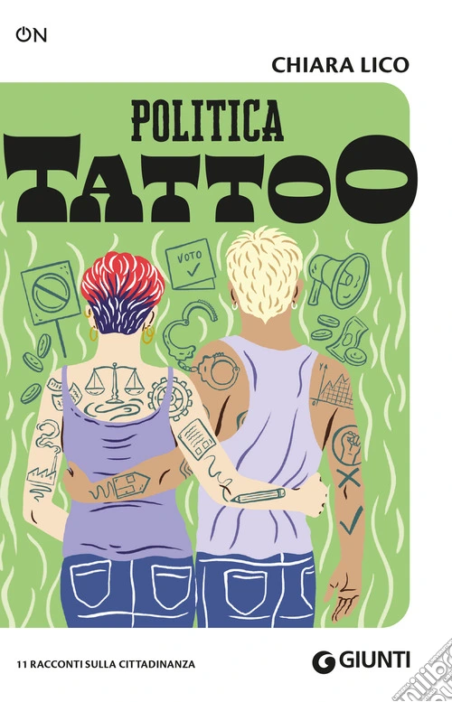 Politica tattoo. 11 racconti sulla cittadinanza