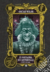 Il fantasma di Canterville e altri racconti libro