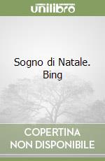 Sogno di Natale. Bing