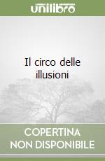 Il circo delle illusioni libro