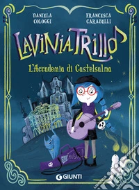 L'Accademia di Castelsalma. Lavinia Trillò