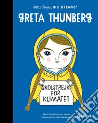 Greta Thunberg. Little people big dreams libro