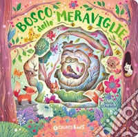 Bosco delle meraviglie. Ediz. a colori