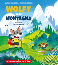 Wolfy va in montagna libro