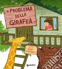 Il problema della giraffa. Ediz. a colori libro