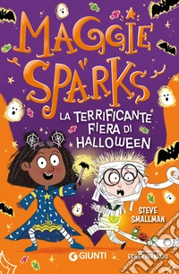 La terrificante fiera di Halloween. Maggie Sparks