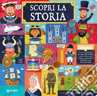 Scopri la storia. Ediz. a colori