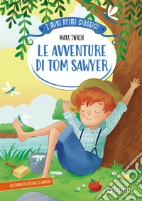 Le avventure di Tom Sawyer libro