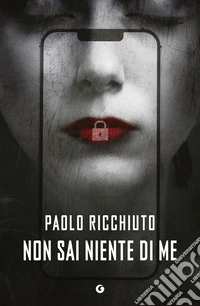 Non sai niente di me libro