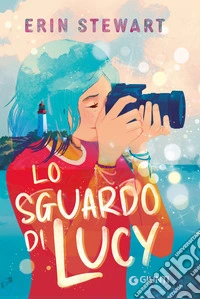 Lo sguardo di Lucy libro