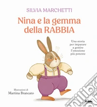 Nina e la gemma della rabbia. Ediz. a colori libro