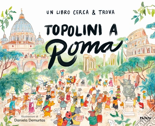 Topolini a Roma. Un libro cerca & trova