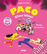 Paco. Ritmo Latino. Ediz. a colori libro