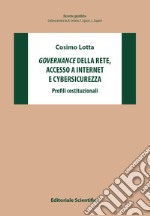 Governance della rete accesso a internet e cybersicurezza. Profili costituzionali libro