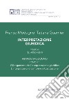 Interpretazione giuridica. Vol. 3/1: Gli argomenti libro di Modugno Franco Guarnier Tatiana