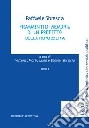 Frammenti di memoria di un prefetto della repubblica. Vol. 1 libro