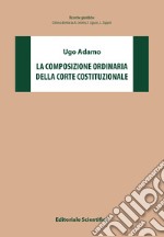 La composizione della Corte Costituzionale libro