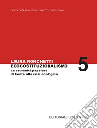 Ecocostituzionalismo. La sovranità popolare di fronte alla crisi ecologica libro