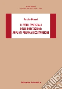 I livelli esistenziali delle prestazioni: appunti per una ricostruzione libro
