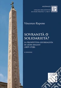 Sovranità o solidarietà? La prospettiva giusrealista in Léon Duguit (1859-1928) libro