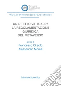 Un diritto virtuale? La regolamentazione giuridica del metaverso libro