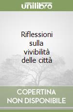Riflessioni sulla vivibilità delle città libro