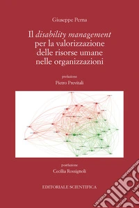 Il disability management per la valorizzazione delle risorse umane nelle organizzazioni libro