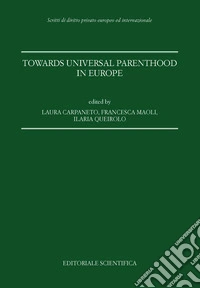 Towards universal parenthood in Europe libro