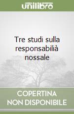 Tre studi sulla responsabilià nossale