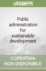 Public administration for sustainable development