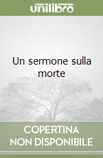 Un sermone sulla morte libro