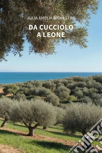 Da cucciolo a leone libro